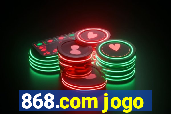 868.com jogo